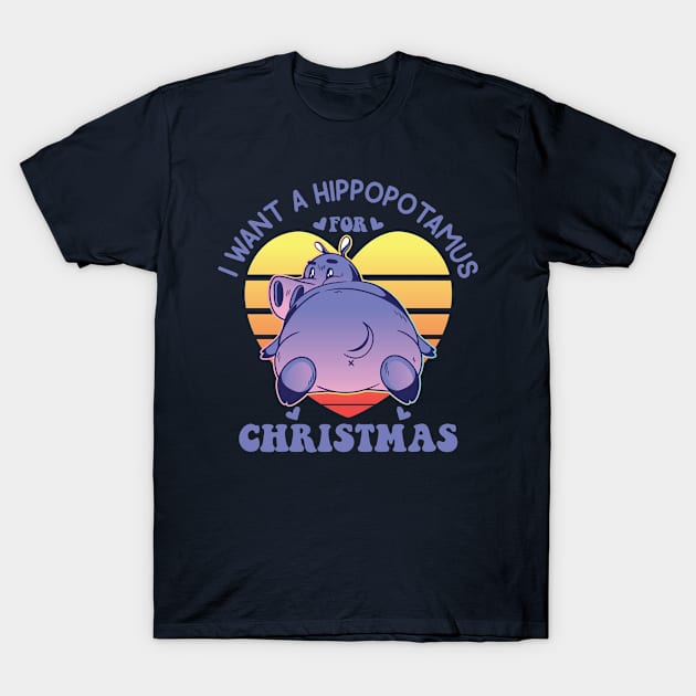 I want a hippopotamus for Christmas pajamas Funny Hippo Graphic Xmas Holiday T-Shirt by Vixel Art